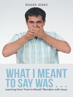 cover image of What I Meant to Say Was . . .